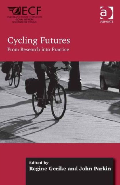 Book cover of: Cycling Futures. By: Regine Gerike