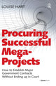 Book cover of: Procuring Successful Mega-Projects. By: Louise Hart