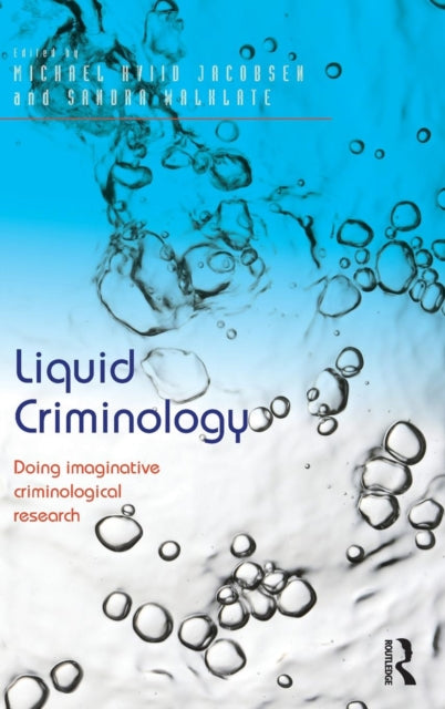 Book cover of: Liquid Criminology. By: Michael Hviid Jacobsen