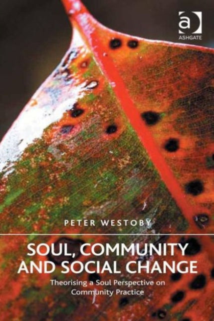 Book cover of: Soul, Community and Social Change. By: Peter Westoby