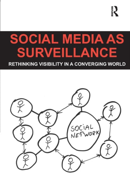 Book cover of: Social Media as Surveillance. By: Daniel Trottier