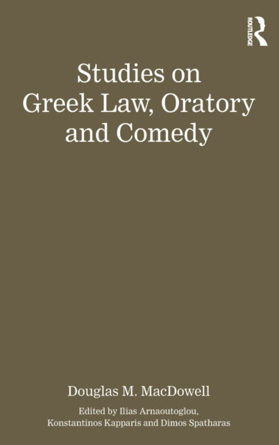 Book cover of: Studies on Greek Law, Oratory and Comedy. By: D.M. Macdowell