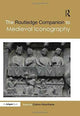 Book cover of: Routledge Companion to Medieval Iconography. By: Colum Hourihane