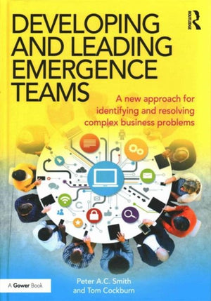Developing and Leading Emergence Teams