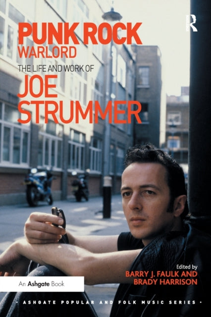 Book cover of: Punk Rock Warlord: the Life and Work of Joe Strummer. By: Derek B. Scott