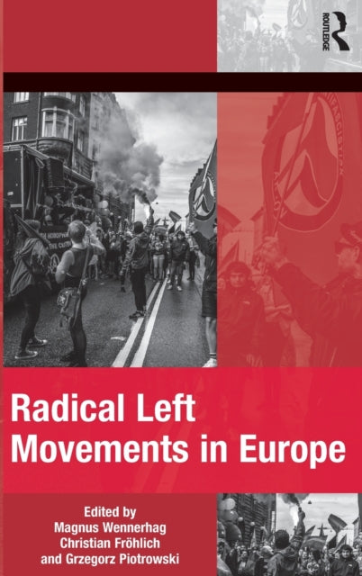 Book cover of: Radical Left Movements in Europe. By: Magnus Wennerhag