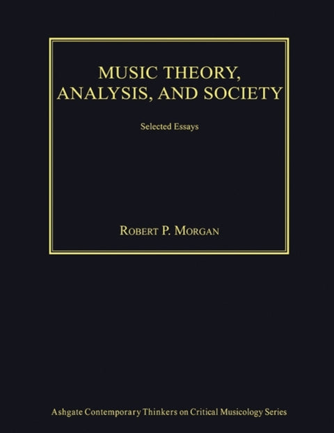 Music Theory, Analysis, and Society
