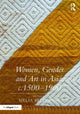 Book cover of: Women, Gender and Art in Asia, c. 1500-1900. By: Melia Belli Bose