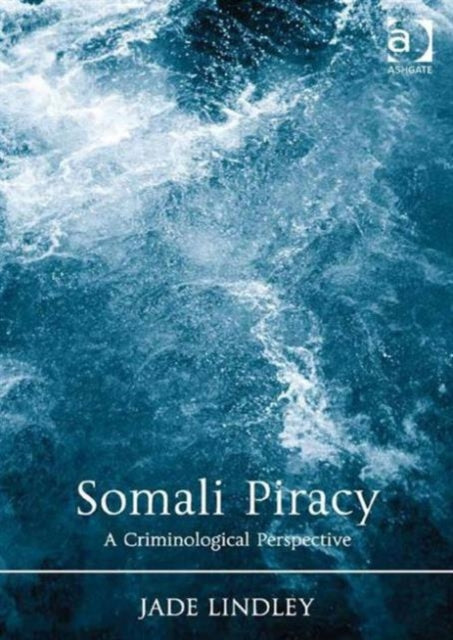 Book cover of: Somali Piracy. By: Jade Lindley