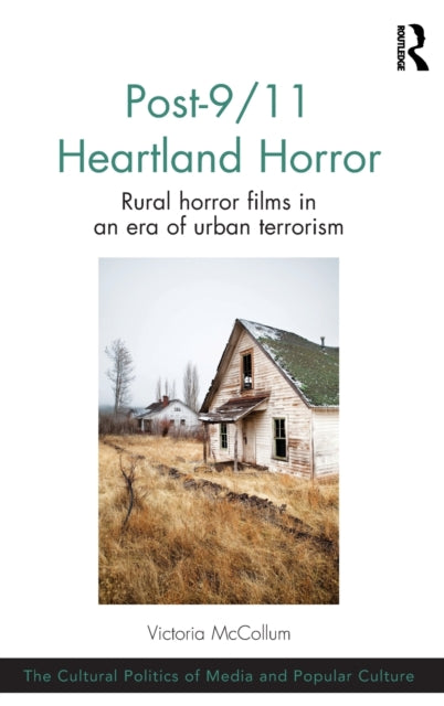 Book cover of: Post-9/11 Heartland Horror. By: Victoria McCollum