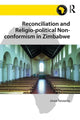 Book cover of: Reconciliation and Religio-political Non-conformism in Zimbabwe. By: Joram Tarusarira