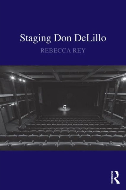 Book cover of: Staging Don DeLillo. By: Rebecca Rey