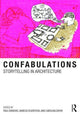 Book cover of: Confabulations : Storytelling in Architecture. By: Paul Emmons Marcia