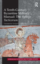 Book cover of: Tenth-Century Byzantine Military Manual: The Sylloge Tacticorum. By: Georgios Chatzelis