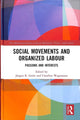 Book cover of: Social Movements and Organized Labour. By: Jürgen R. Grote