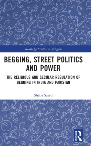 Begging, Street Politics and Power