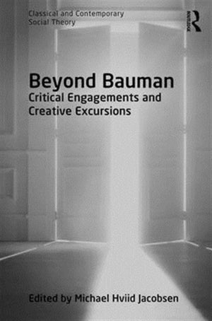 Beyond Bauman