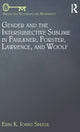Book cover of: Gender and the Intersubjective Sublime in Faulkner, Forster, Lawrence, and Woolf. By: Erin K. Johns Speese