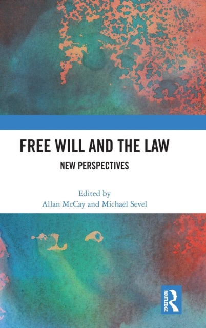 Book cover of: Free Will and the Law. By: McCay Allan