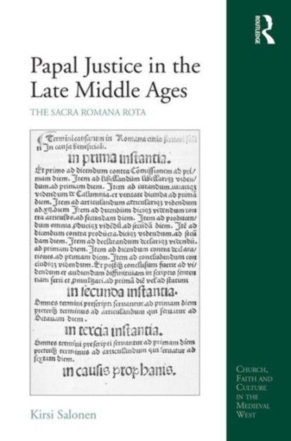Book cover of: Papal Justice in the Late Middle Ages. By: Kirsi Salonen