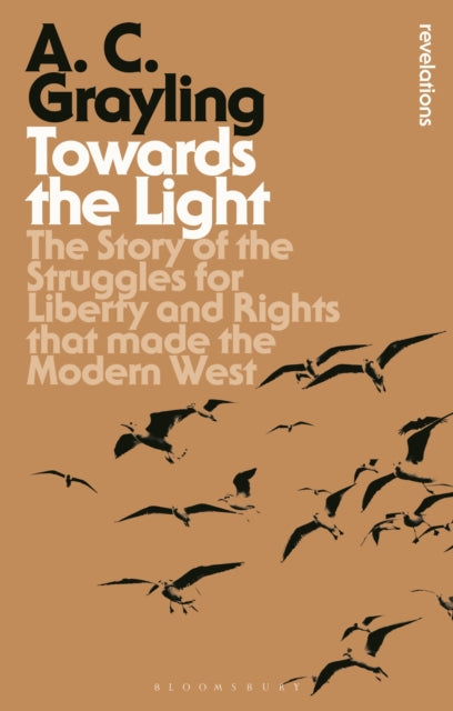 Book cover of: Towards the Light. By: A. C. Grayling
