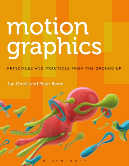 Book cover of: Motion Graphics. By: Ian Crook