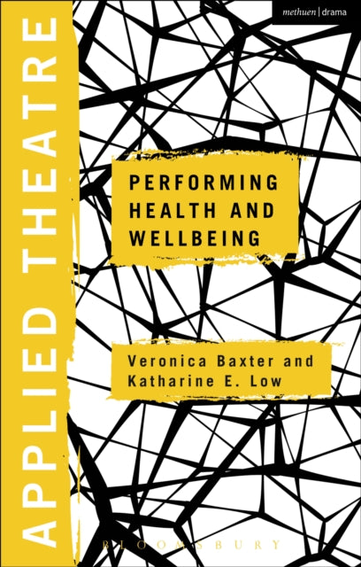 Book cover of: Applied Theatre: Performing Health and Wellbeing. By: Michael Balfour
