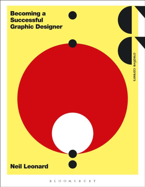 Book cover of: Becoming a Successful Graphic Designer. By: Leonard, Neil (Graphic designer)