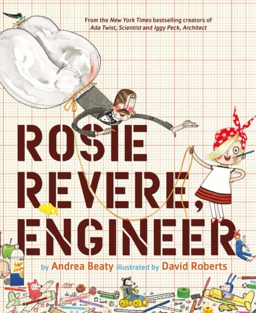 Book cover of: ROSIE REVERE ENGINEER INDIE EXCLUSIVE
