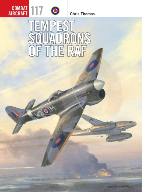 Book cover of: Tempest Squadrons of the RAF. By: Chris Thomas