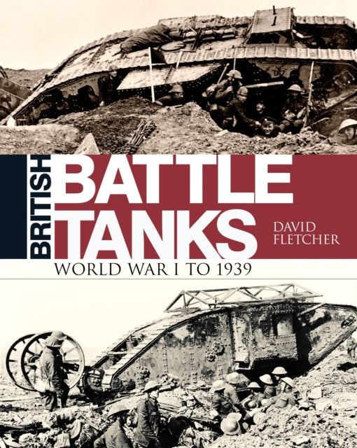 Book cover of: British Battle Tanks. By: David Fletcher