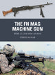 Book cover of: FN MAG Machine Gun. By: Chris McNab