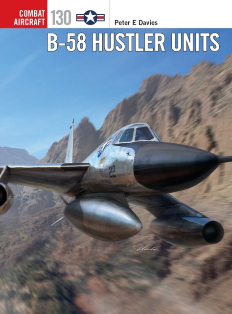 Book cover of: B-58 Hustler Units. By: Peter E. Davies