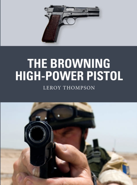 Book cover of: Browning High-Power Pistol. By: Leroy Thompson