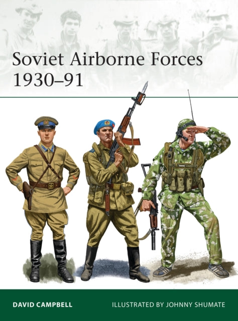 Book cover of: Soviet Airborne Forces 1930–91. By: Campbell, David