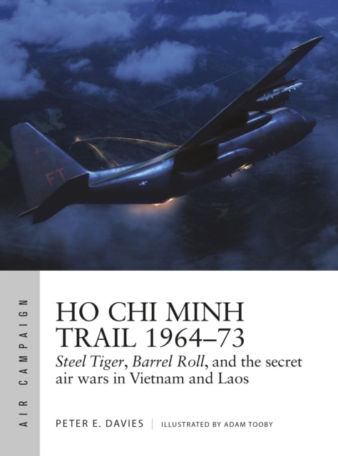 Book cover of: Ho Chi Minh Trail 1964–73. By: Peter E. Davies