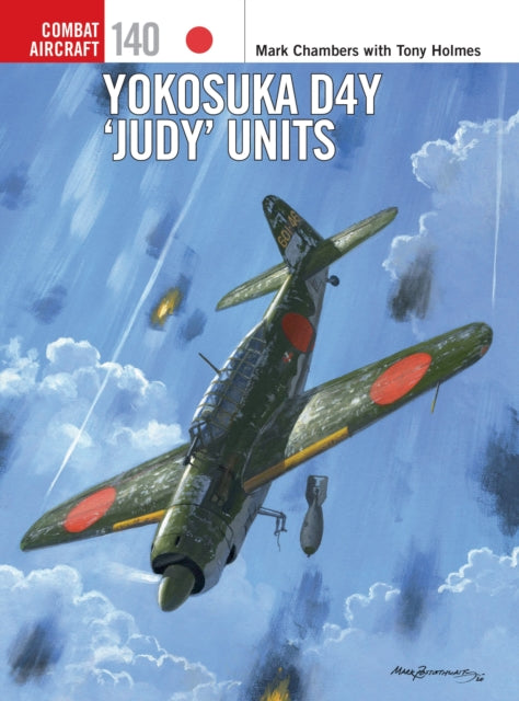 Book cover of: Yokosuka D4Y 'Judy' Units. By: Mark Chambers