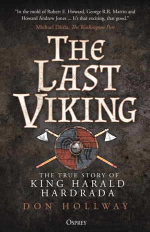 Last Viking, The True Story of King Harald Hardrada