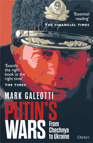 Putin's Wars, From Chechnya to Ukraine
