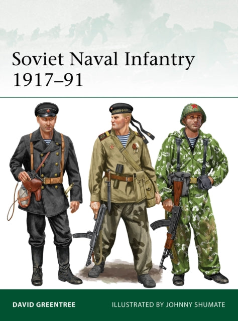 Book cover of: Soviet Naval Infantry 1917–91. By: David Greentree
