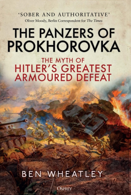 Book cover of: Panzers of Prokhorovka. By: Ben Wheatley