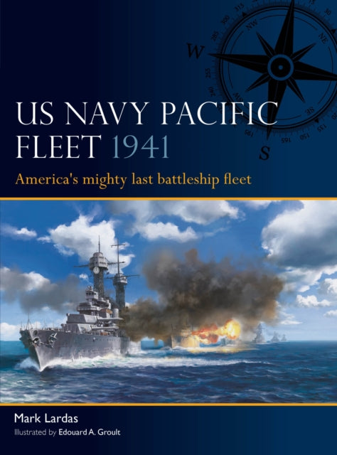 Book cover of: US Navy Pacific Fleet 1941. By: Mark Lardas