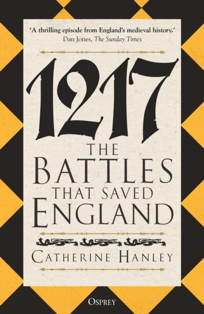 1217, The Battles that Saved England