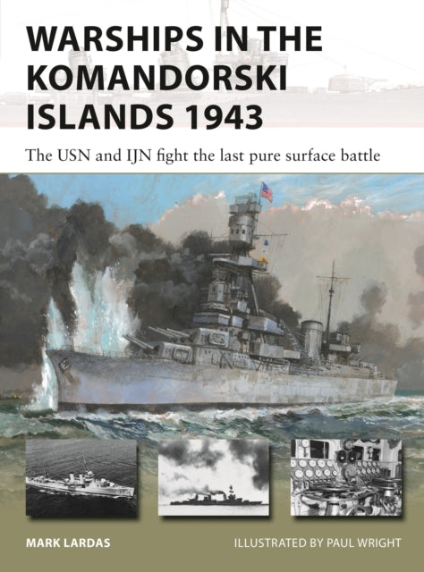 Book cover of: Warships in the Komandorski Islands 1943. By: Mark Lardas