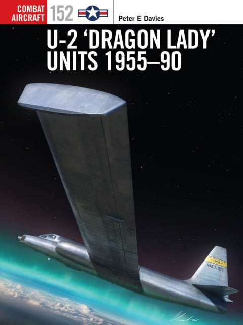 Book cover of: U-2 ‘Dragon Lady’ Units 1955–90. By: Peter E. Davies