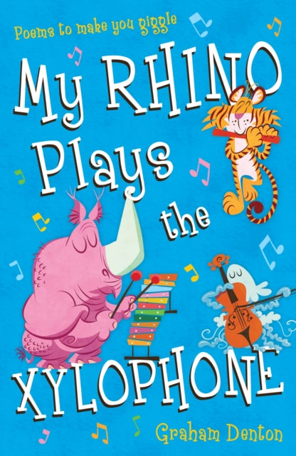 Book cover of: My Rhino Plays the Xylophone