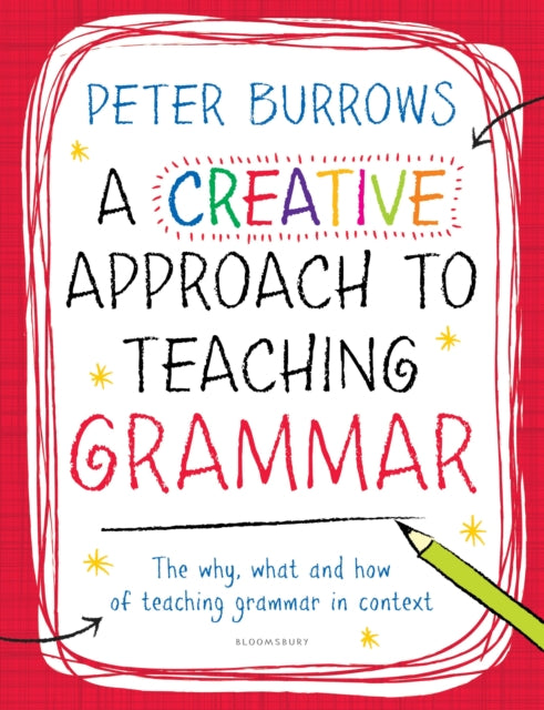 Book cover of: Creative Approach to Teaching Grammar. By: Peter Burrows