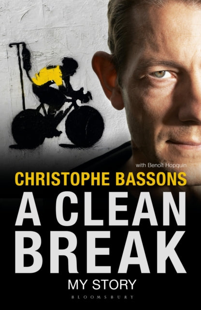 Book cover of: Clean Break. By: Christophe Bassons