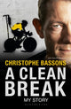 Book cover of: Clean Break. By: Christophe Bassons