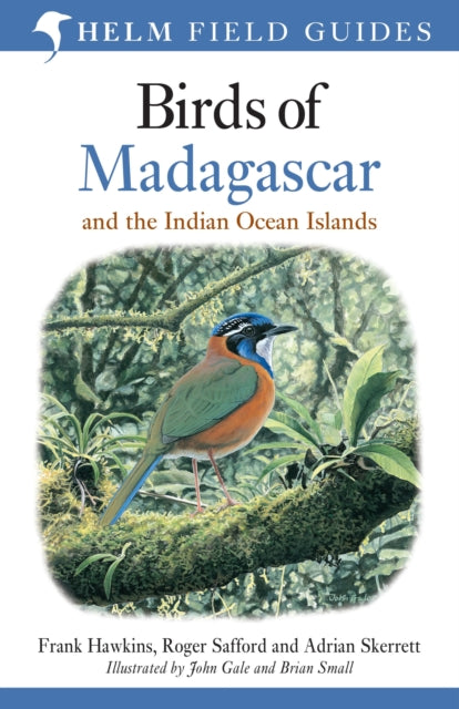 Book cover of: Field Guide to the Birds of Madagascar and the Indian Ocean Islands. By: Roger Safford